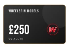Wheelspin Models £250 Gift Voucher Certificate